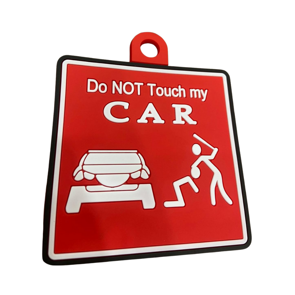Do Not Touch My Car warning sign, red and white, suction cup