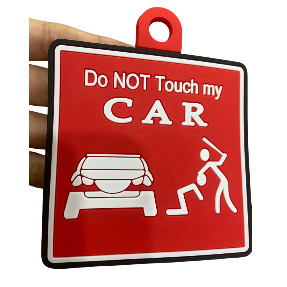 Do Not Touch My Car warning sign, red and white, suction cup